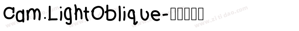 Cam LightOblique字体转换